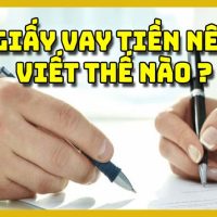 Giấy vay tiền viết tay: Mẫu chuẩn và những lưu ý quan trọng