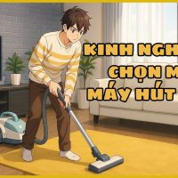 Lựa chọn máy hút bụi tốt nhất cho gia đình bạn