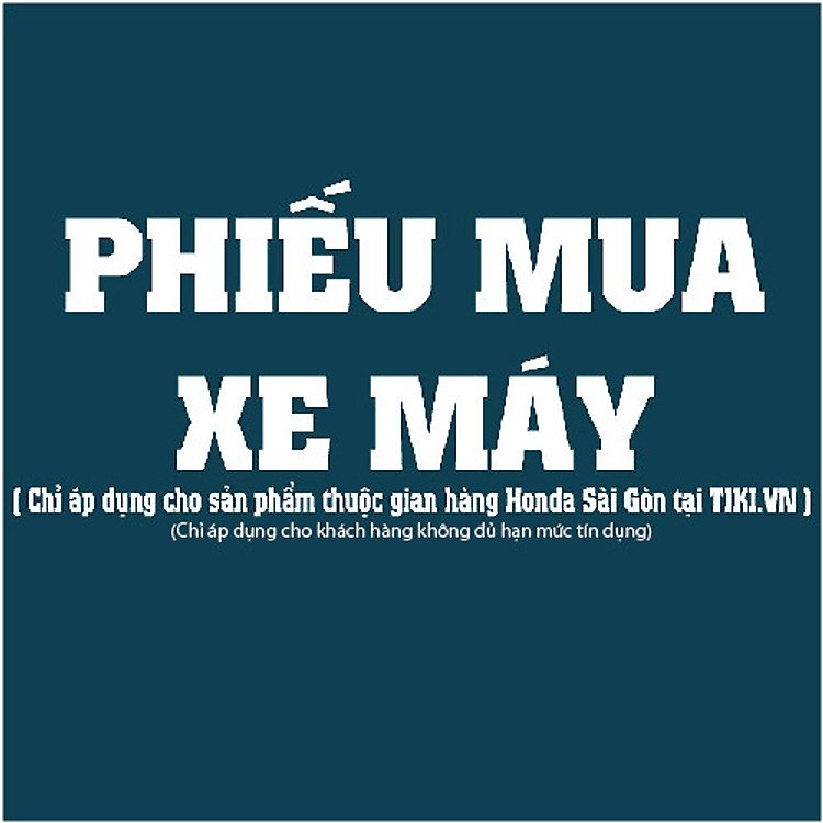 Cập nhật bảng giá xe máy Honda mới nhất kèm ưu đãi từ phiếu mua hàng Sài Gòn