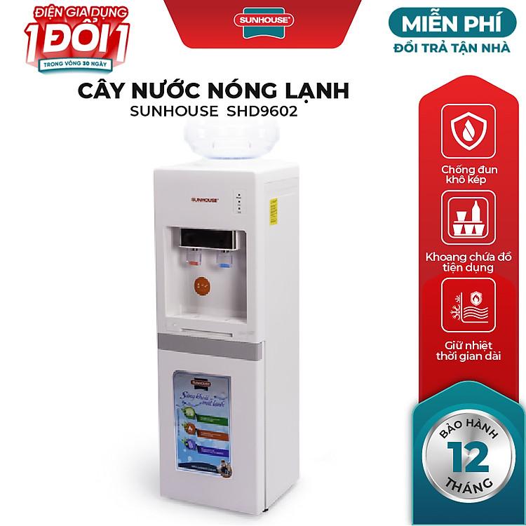 Cây Nước Nóng Lạnh Sunhouse SHD9602 Vận Hành Êm Ái Độ Bền Vượt Trội Theo Thời Gian