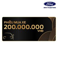 Đầu tư thông minh cho chiếc xe đầu tiên với Phiếu Mua Xe Chính Hãng Bình Thuận Ford