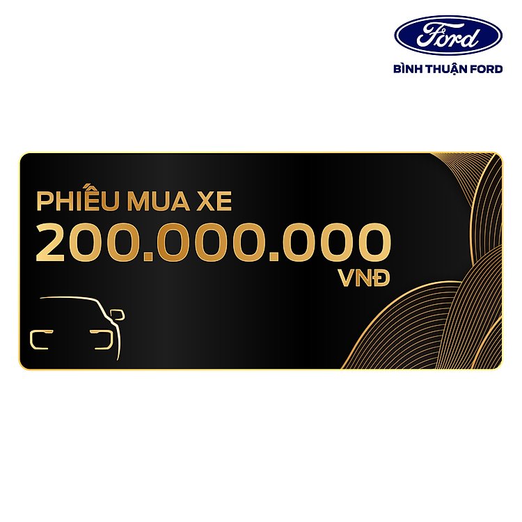 Đầu tư thông minh cho chiếc xe đầu tiên với Phiếu Mua Xe Chính Hãng Bình Thuận Ford