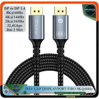 Dây Cáp DisplayPort 1.4 FIRO 8K Chính Hãng Độ Bền Vượt Trội Cho Hệ Thống Máy Tính