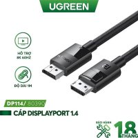 Ugreen DP114 Cáp DisplayPort 1.4 Hỗ Trợ 8K 60Hz Dây Bện Cao Cấp Bảo Hành Chính Hãng Toàn Quốc